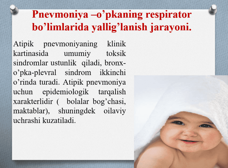 Pnevmoniya –o’pkaning respirator bo’limlarida yallig’lanish jarayoni.