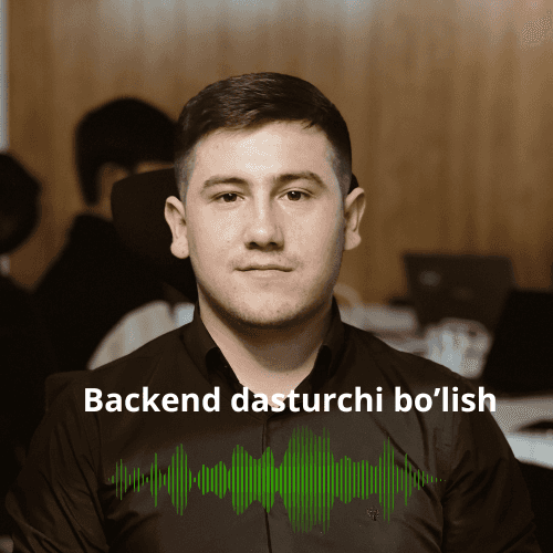 Backend dasturchi qanday bo'ladi ?