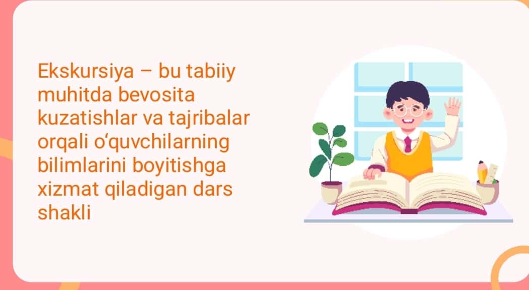 Ekskursiyani tashkillantirish va uni o'tkarish metodikasi