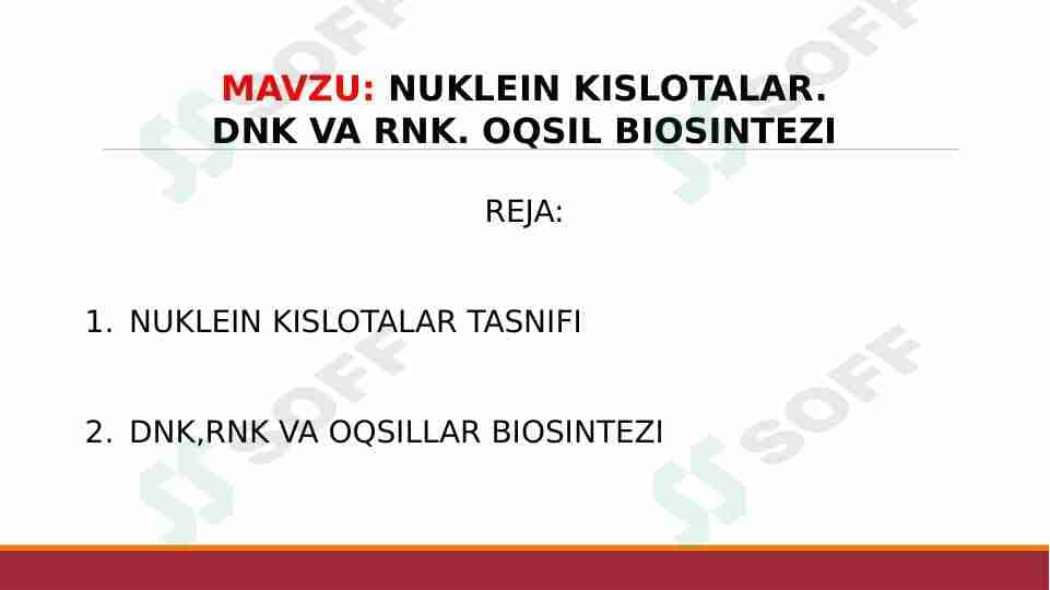 NUKLEIN KISLOTALAR.DNK VA RNK.OQSILLAR BIOSINTEZI