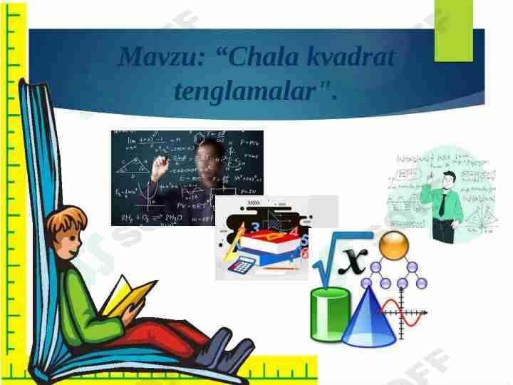 “Chala kvadrat tenglamalar“.