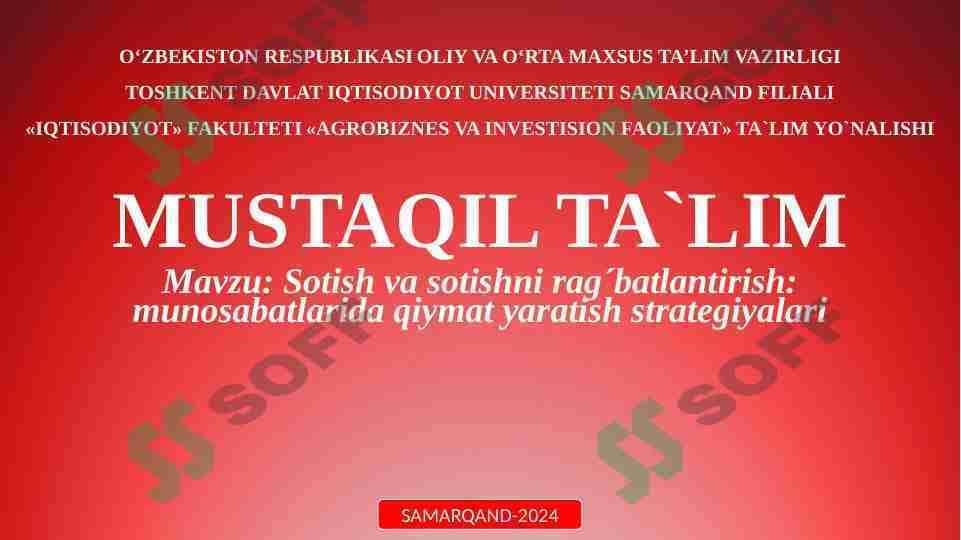 Sotish va sotishni rag´batlantirish munosabatlarida qiymat yaratish strategiyalari