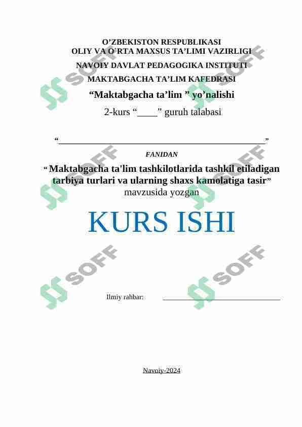 Maktabgacha ta'lim tashkilotlarida tashkil etiladigan tarbiya turlari va ularning shaxs kamolatiga tasiri