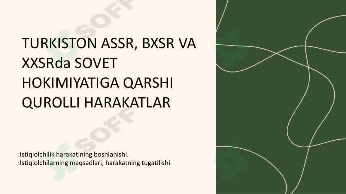TURKISTON ASSR, BXSR VA XXSRda SOVET HOKIMIYATIGA QARSHI QUROLLI HARAKATLAR (10-sinf O'zbekiston tarix ))