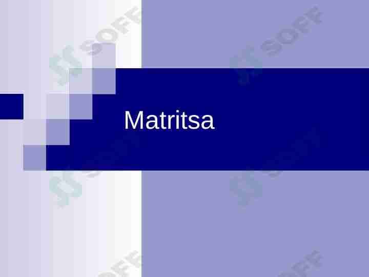 Matritsa va ular ustida amallar.