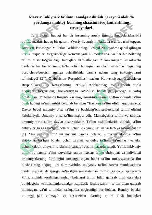 Inklyuziv ta’limni amalga oshirish jarayoni alohida yordamga muhtoj bolaning shaxsini rivojlantirishning xususiyatlari.