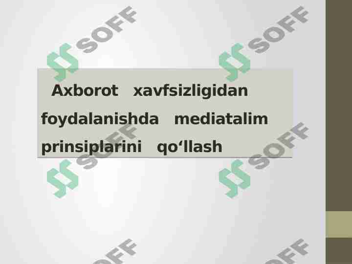 Axborot xavfsizligidan foydalanishda mediata`lim prinsplarini qo`llash