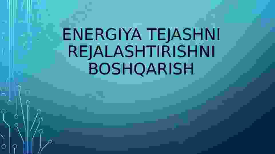 Energiya tejashni rejalashtirishni boshqarish