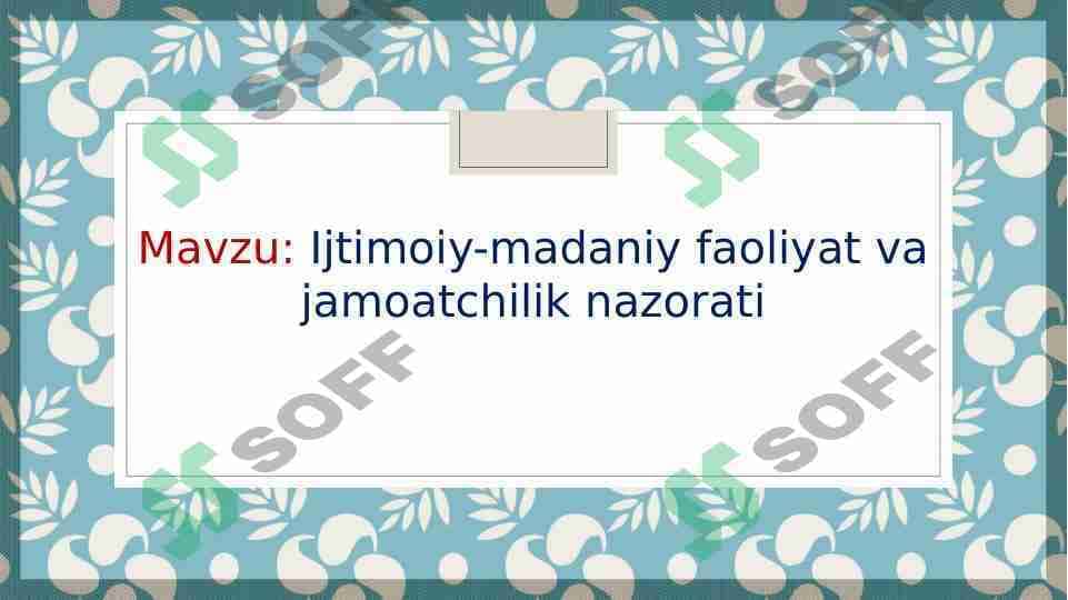 Ijtimoiy-madaniy faoliyat va jamoatchilik nazorati