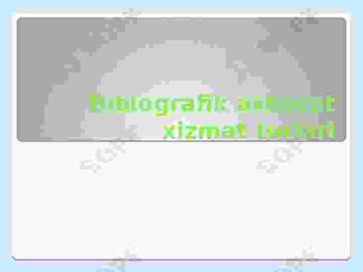 Biblografik axborot xizmat turlari