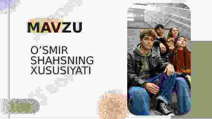 O’smir shahsning xususiyati