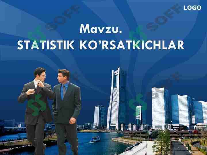 STATISTIK KO’RSATKICHLAR