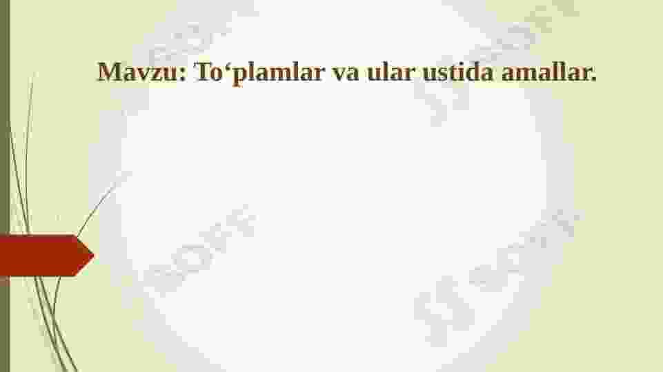To‘plamlar va ular ustida amallar