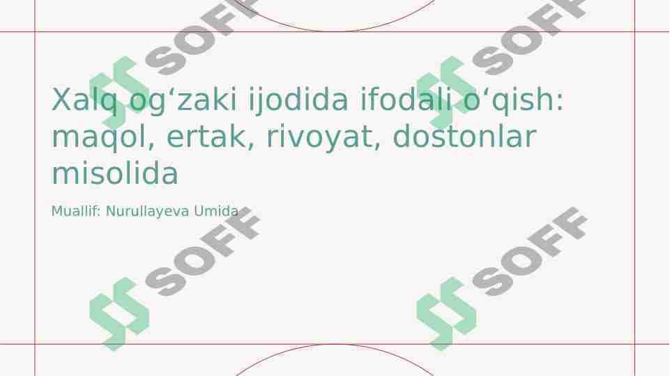 Xalq og‘zaki ijodida ifodali o‘qish: maqol, ertak, rivoyat, dostonlar misolida