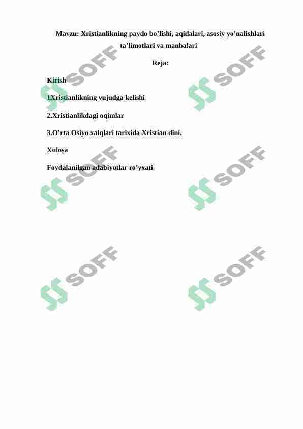 Xristianlikning paydo bo’lishi, aqidalari, asosiy yo’nalishlari ta’limotlari va manbalari