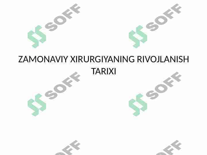 Zamonaviy xirurgiyaning rivojlanish tarixi