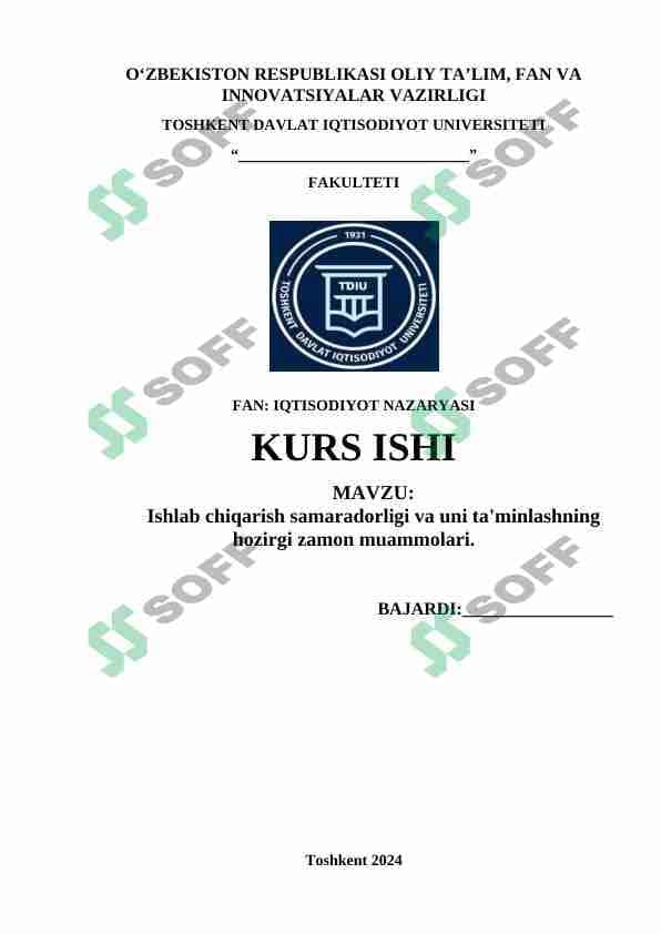 Ishlab chiqarish samaradorligi va uni ta'minlashning hozirgi zamon muammolari
