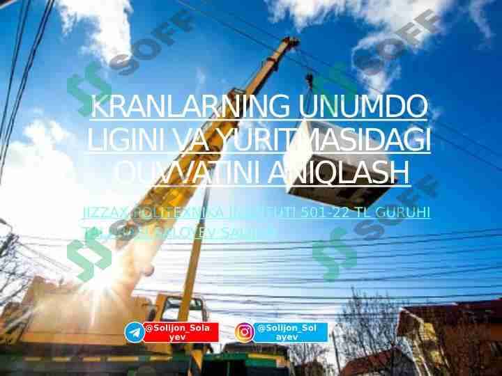 Kranlarning unumdoligini va yuritmasidagi quvvatini aniqlash