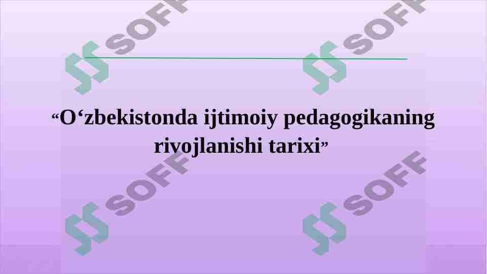 Oʻzbekistonda ijtimoiy pedagogikaning rivojlanishi tarixi
