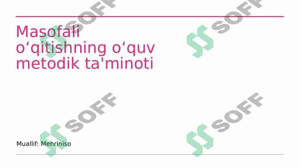 Masofali oʻqitishning oʻquv metodik ta'minoti