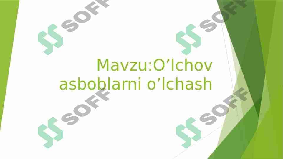 O’lchov asboblarni o’lchash
