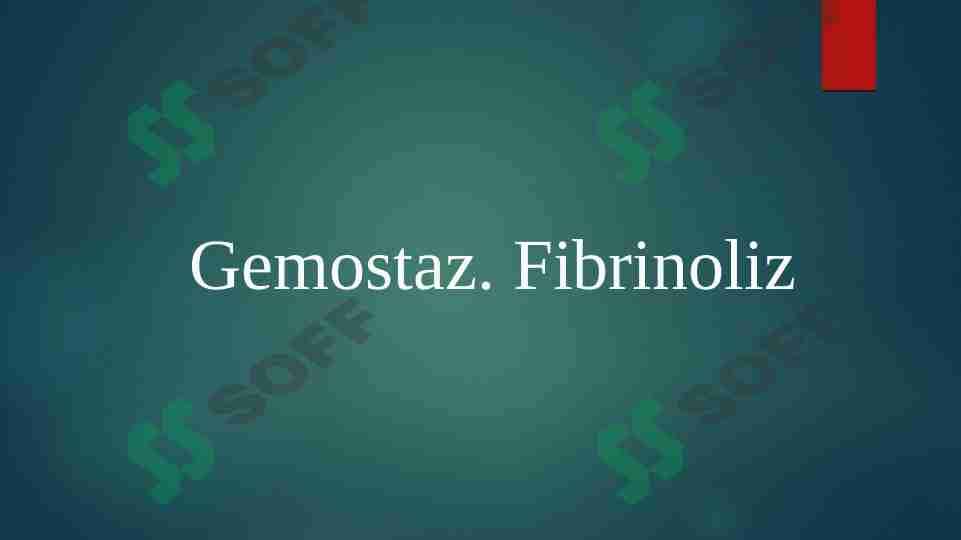 Gemostaz. Fibrinoliz