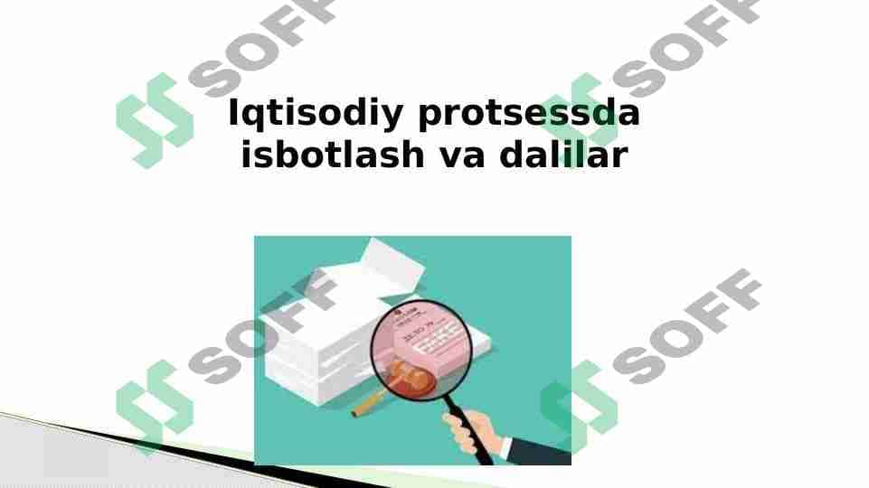 Iqtisodiy protsessda isbotlash va dalillar