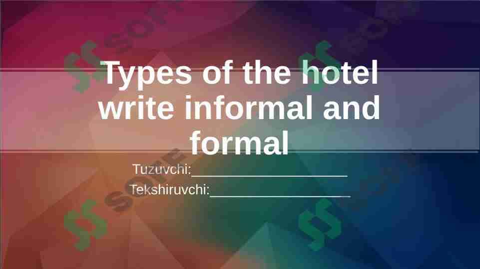 Types of the hotel write informal and formal