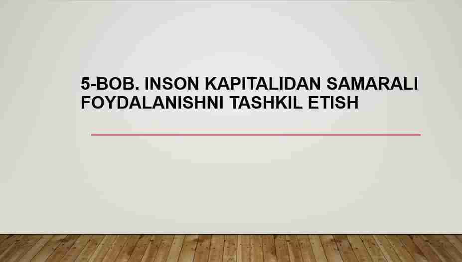 INSON KAPITALIDAN SAMARALI FOYDALANISHNI TASHKIL ETISH