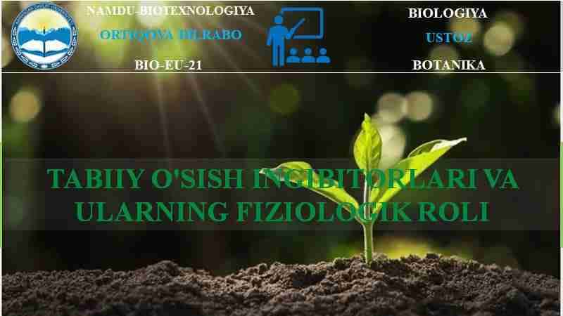 Tabiiy o'sish ingibitorlari va ularning fiziologik roli