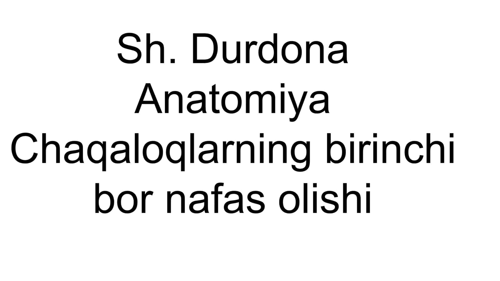 Chaqaloqlarning birinchi bor nafas olishi