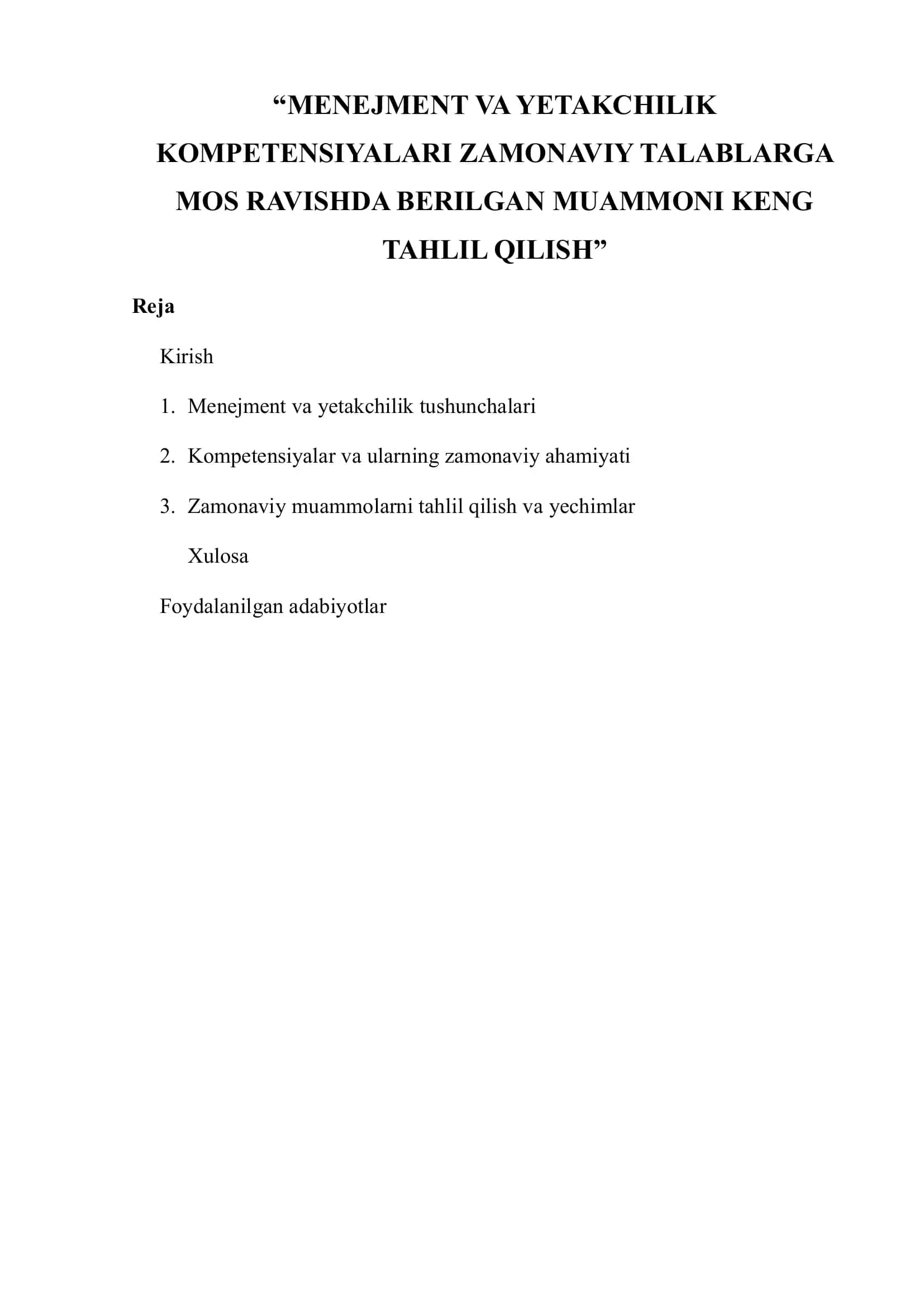 MENEJMENT VA YETAKCHILIK KOMPETENSIYALARI ZAMONAVIY TALABLARGA MOS RAVISHDA BERILGAN MUAMMONI KENG TAHLIL QILISH