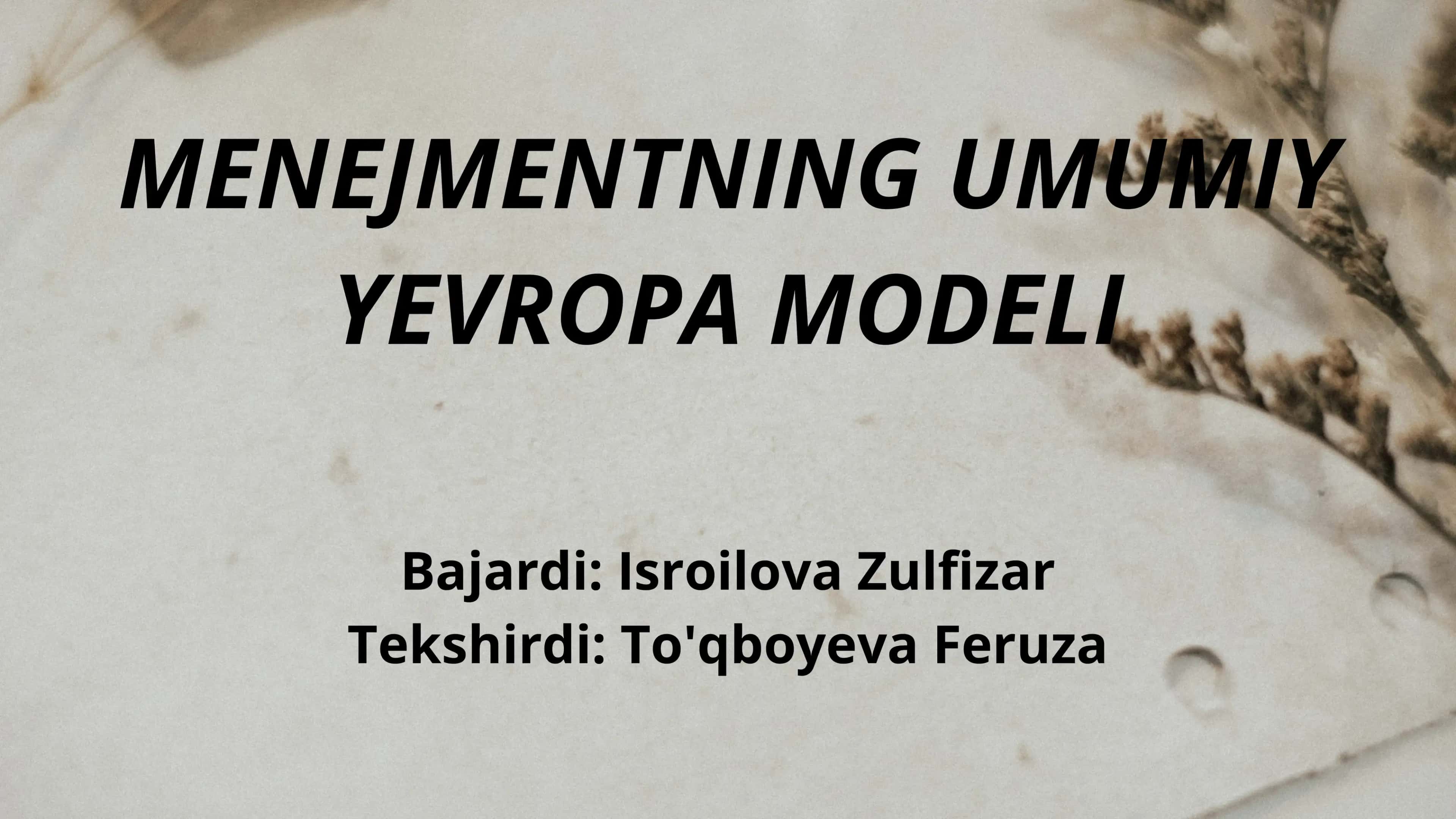 MENEJMENTNING UMUMIY YEVROPA MODELI