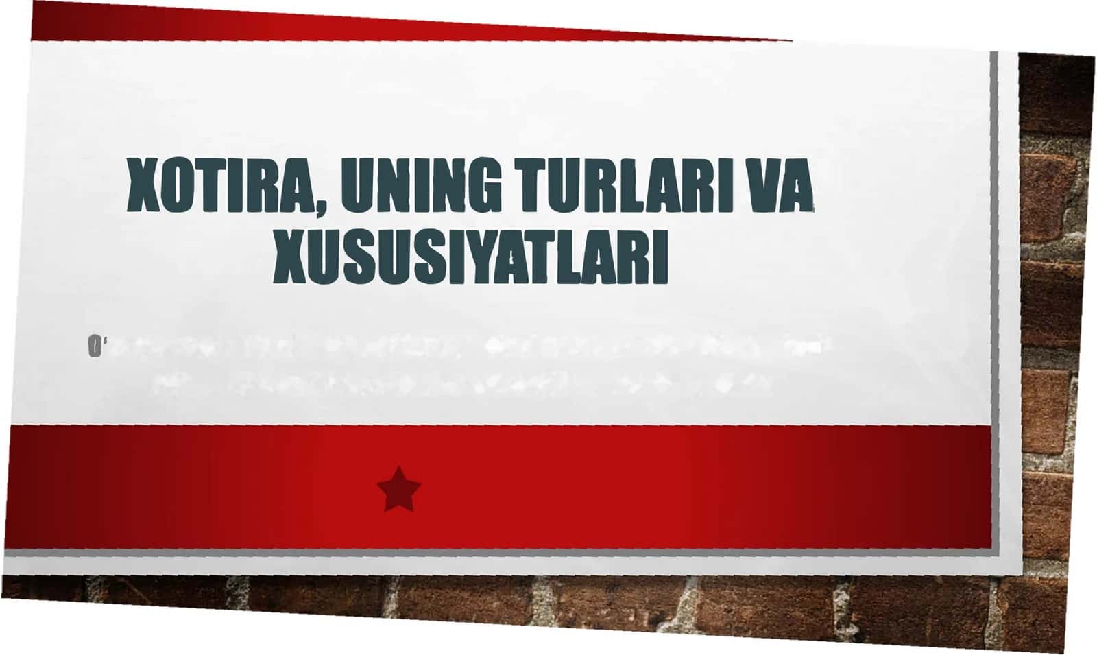 XOTIRA, UNING TURLARI VA XUSUSIYATLARI