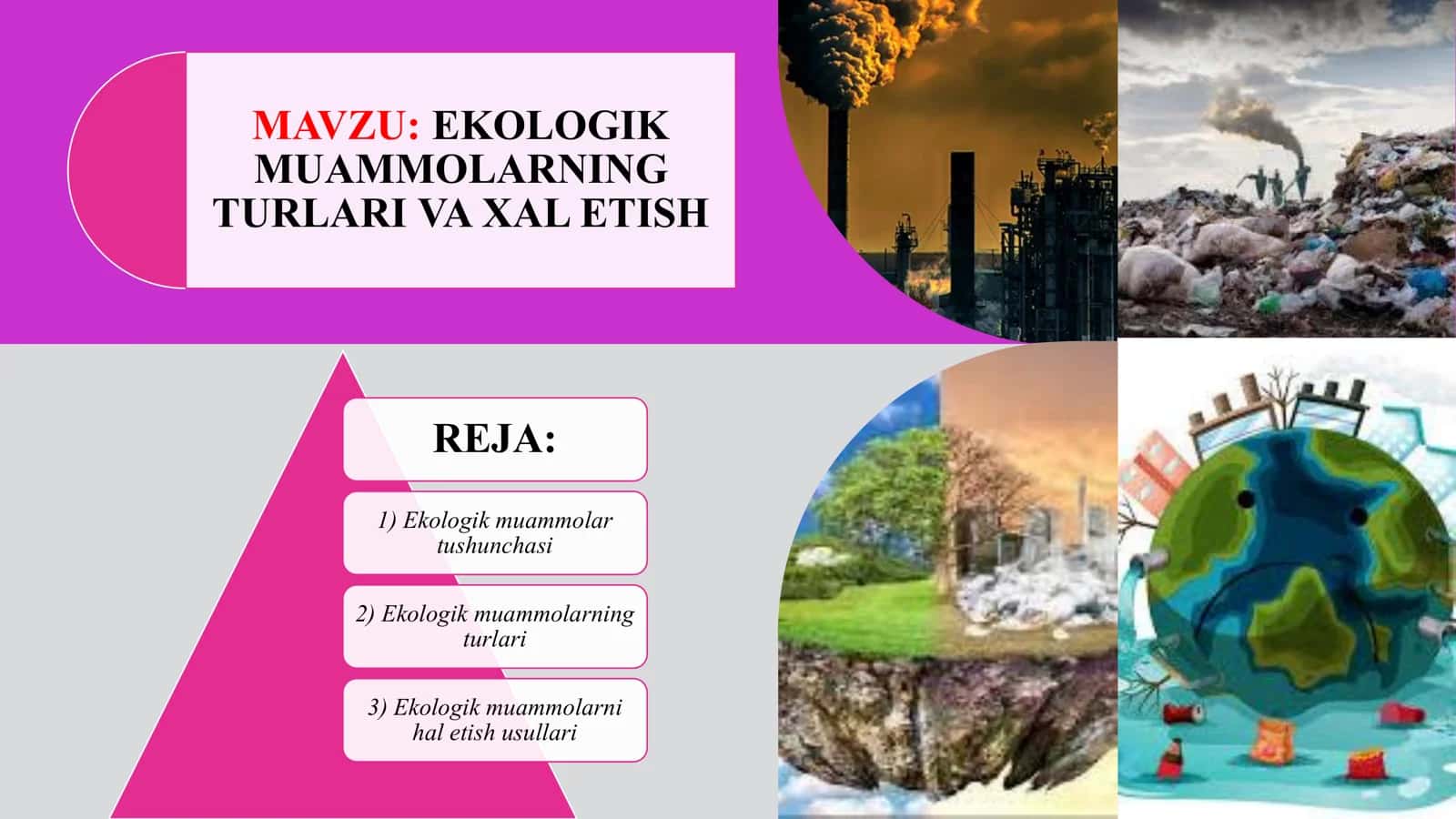 EKOLOGIK MUAMMOLARNING TURLARI VA XAL ETISH