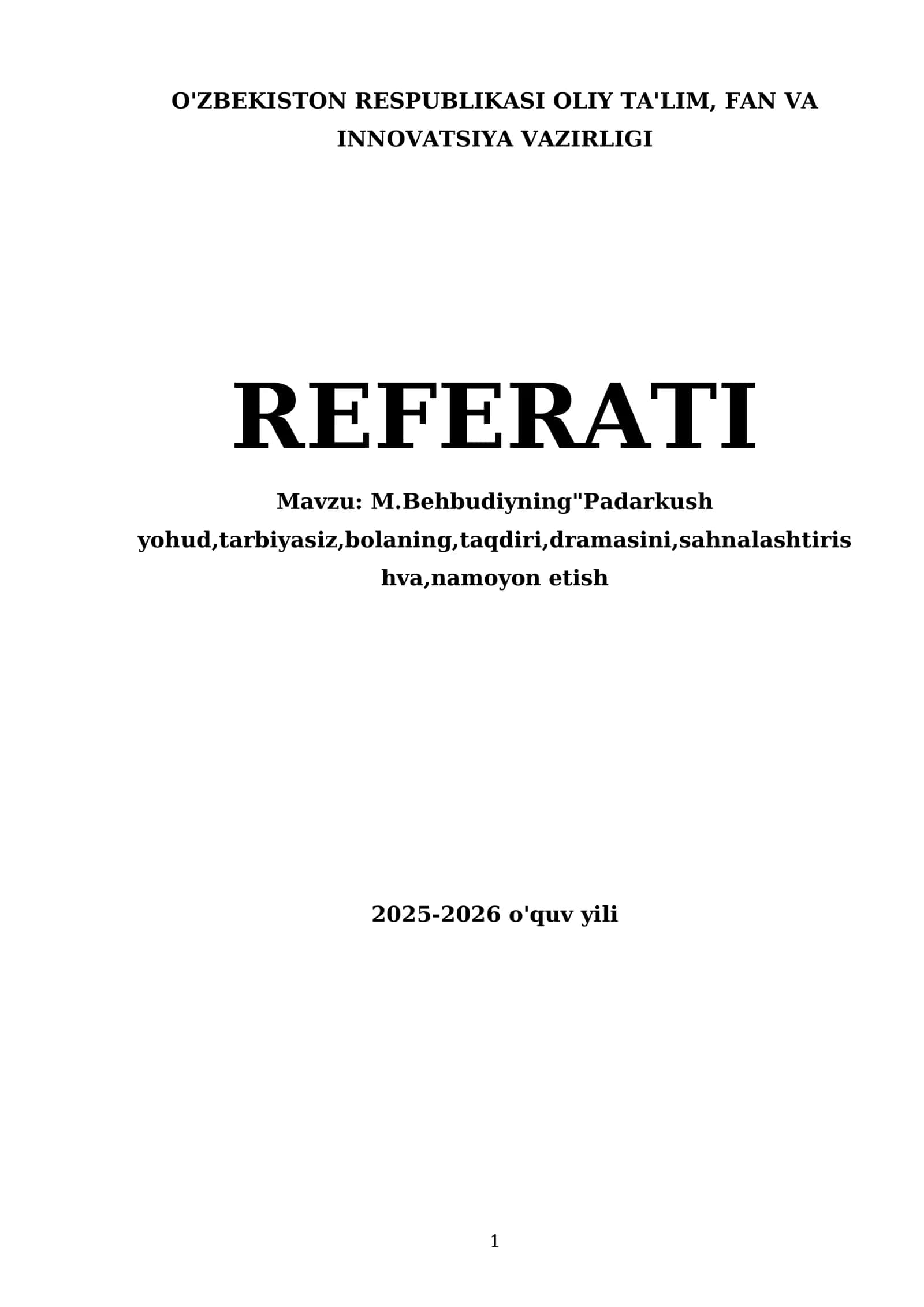 M.Behbudiyning"Padarkush yohud,tarbiyasiz,bolaning,taqdiri,dramasini,sahnalashtirishva,namoyon etish