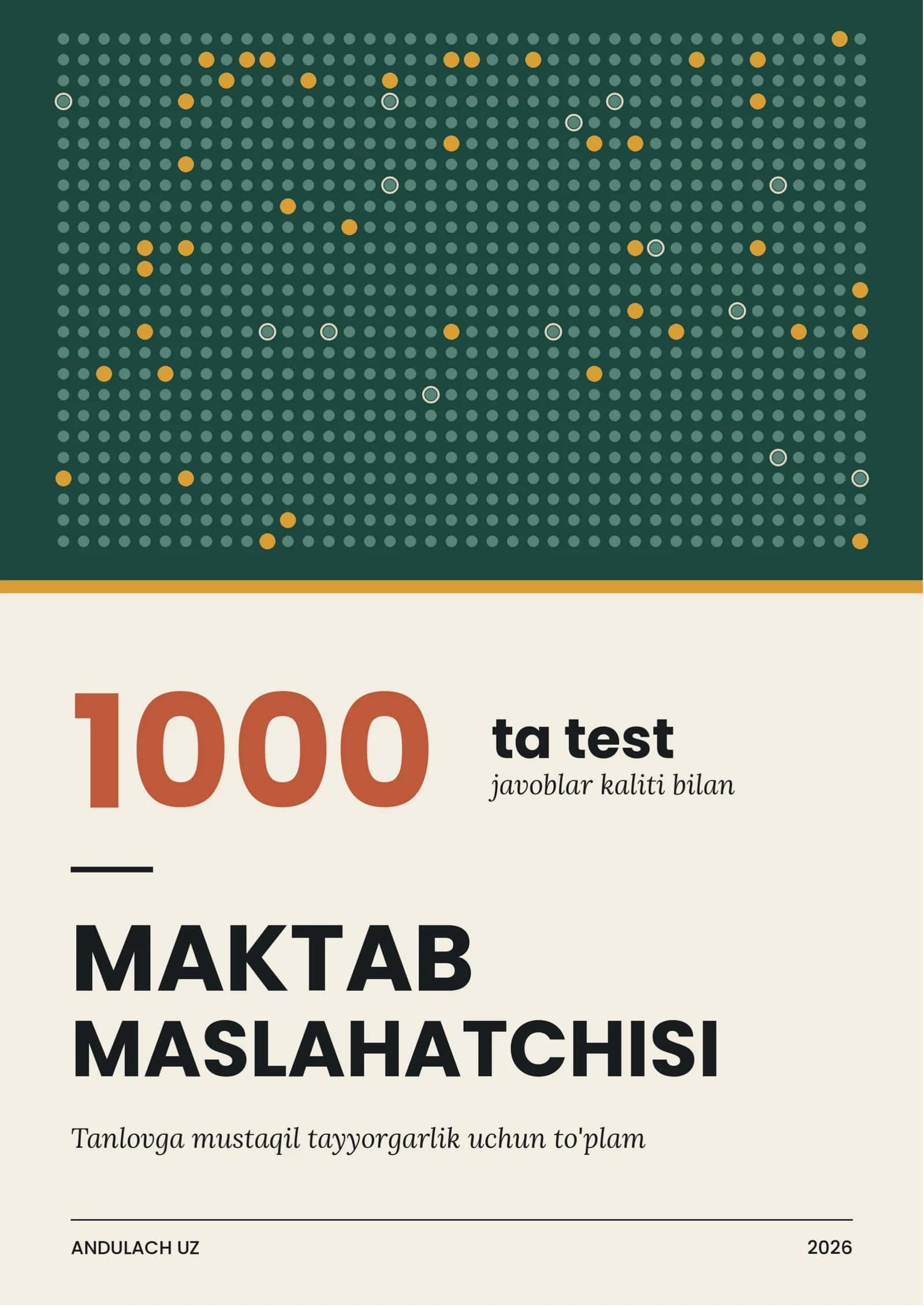 Maktab maslahatchisi 1000 ta test. 2026-2027.