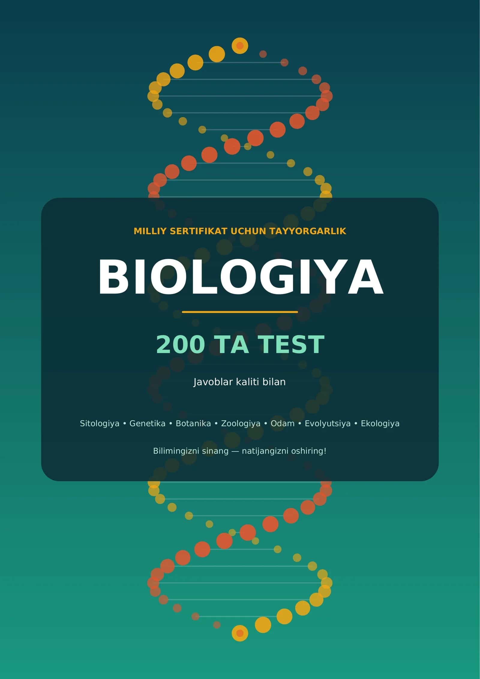 MILLIY SERTIFIKAT UCHUN TAYYORGARLIK BIOLOGIYA 200 TA TEST Javoblar kaliti bilan