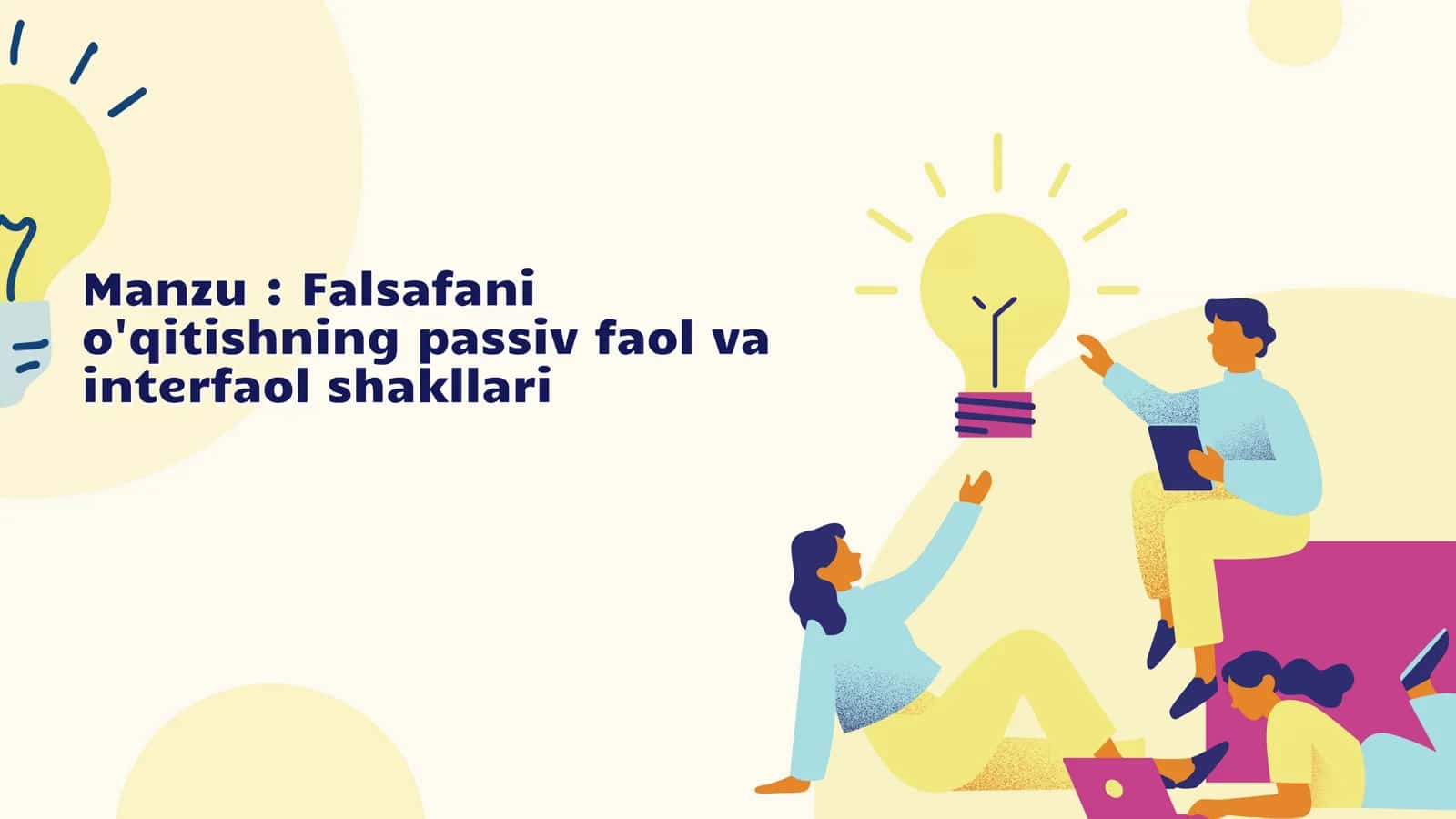 Falsafani o'qitishning passiv faol va interfaol shakllari