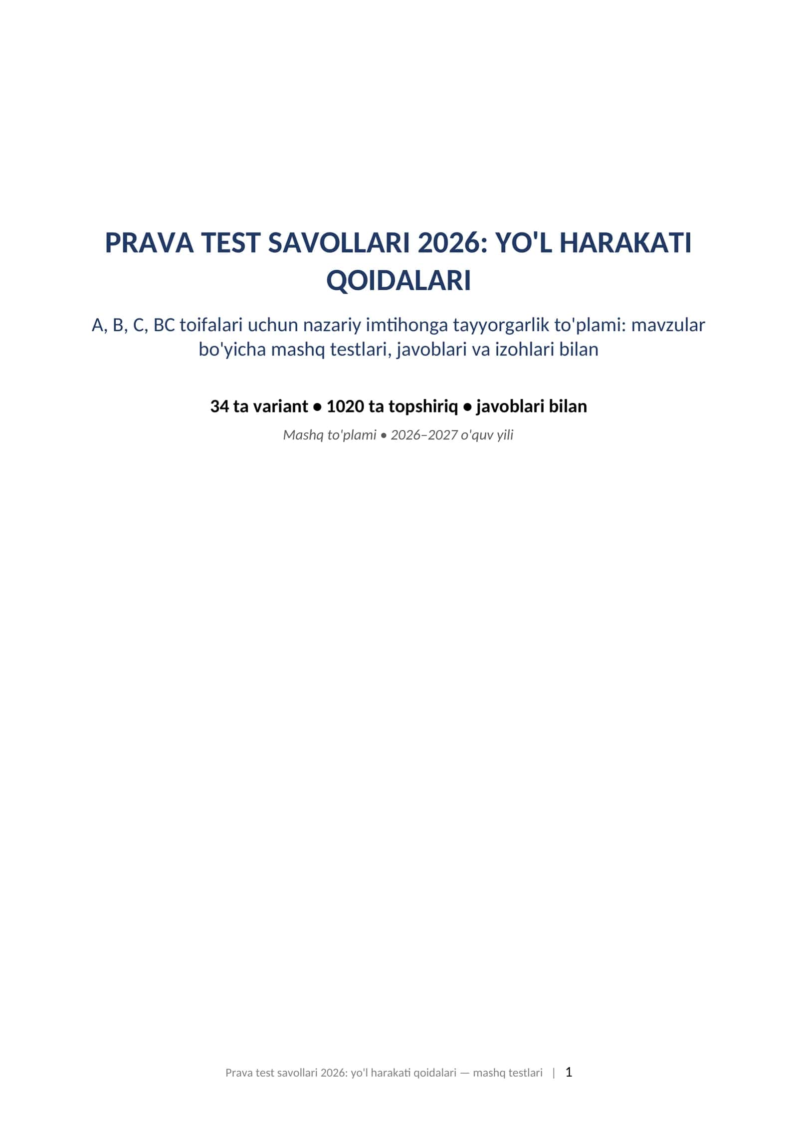 Prava test savollari 2026 yol harakati qoidalari 1000 dan ortiq test javoblari va izohlari bilan mashq testlari. PRAVA TEST SAVOLLARI 2026: YO'L HARAKATI QOIDALARI A, B, C, BC toifalari uchun nazariy imtihonga tayyorgarlik to'plami: mavzular bo'yicha mashq testlari, javoblari va izohlari bilan