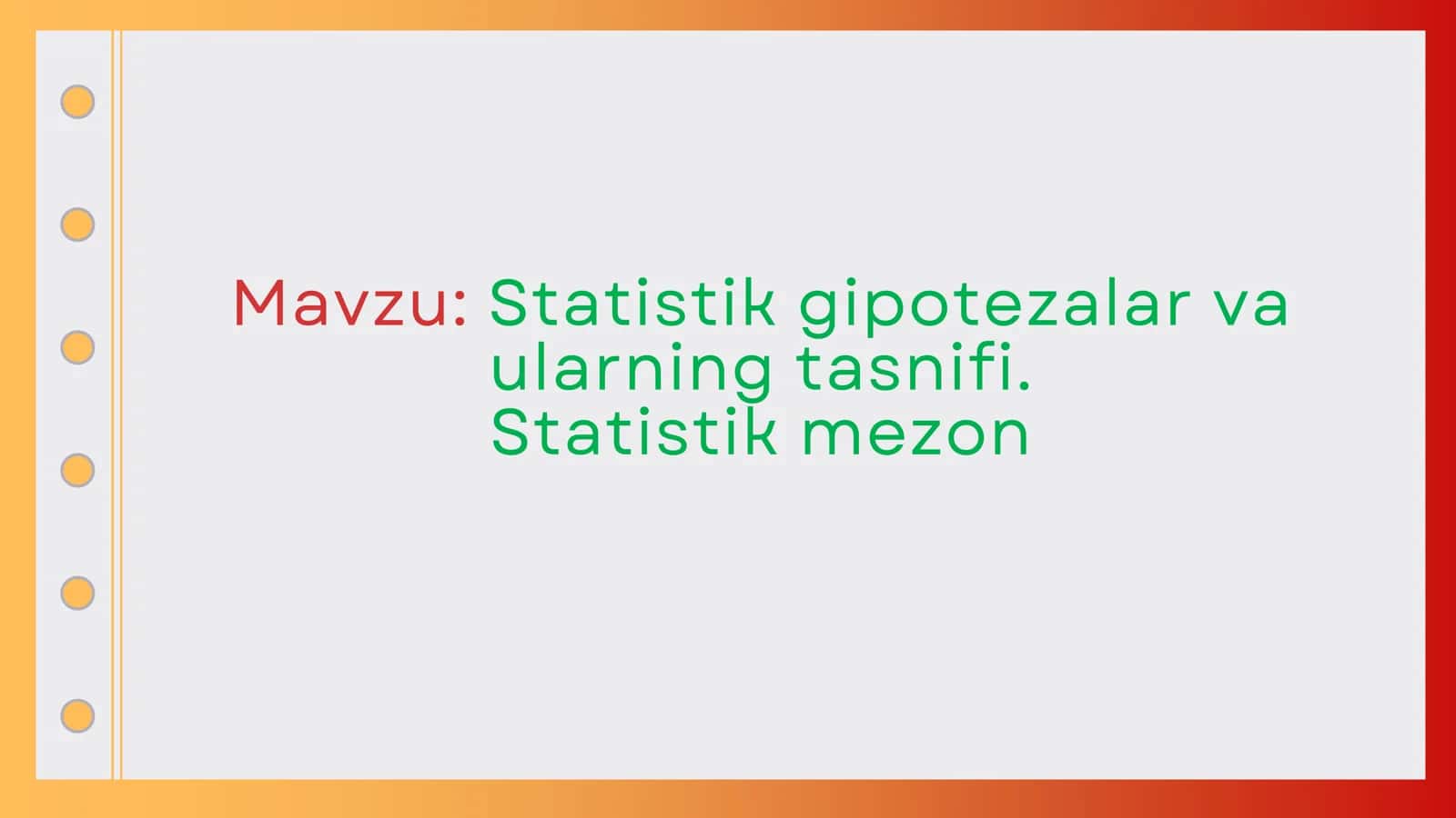 Statistik gipotezalar va ularning tasnifi. Statistik mezon