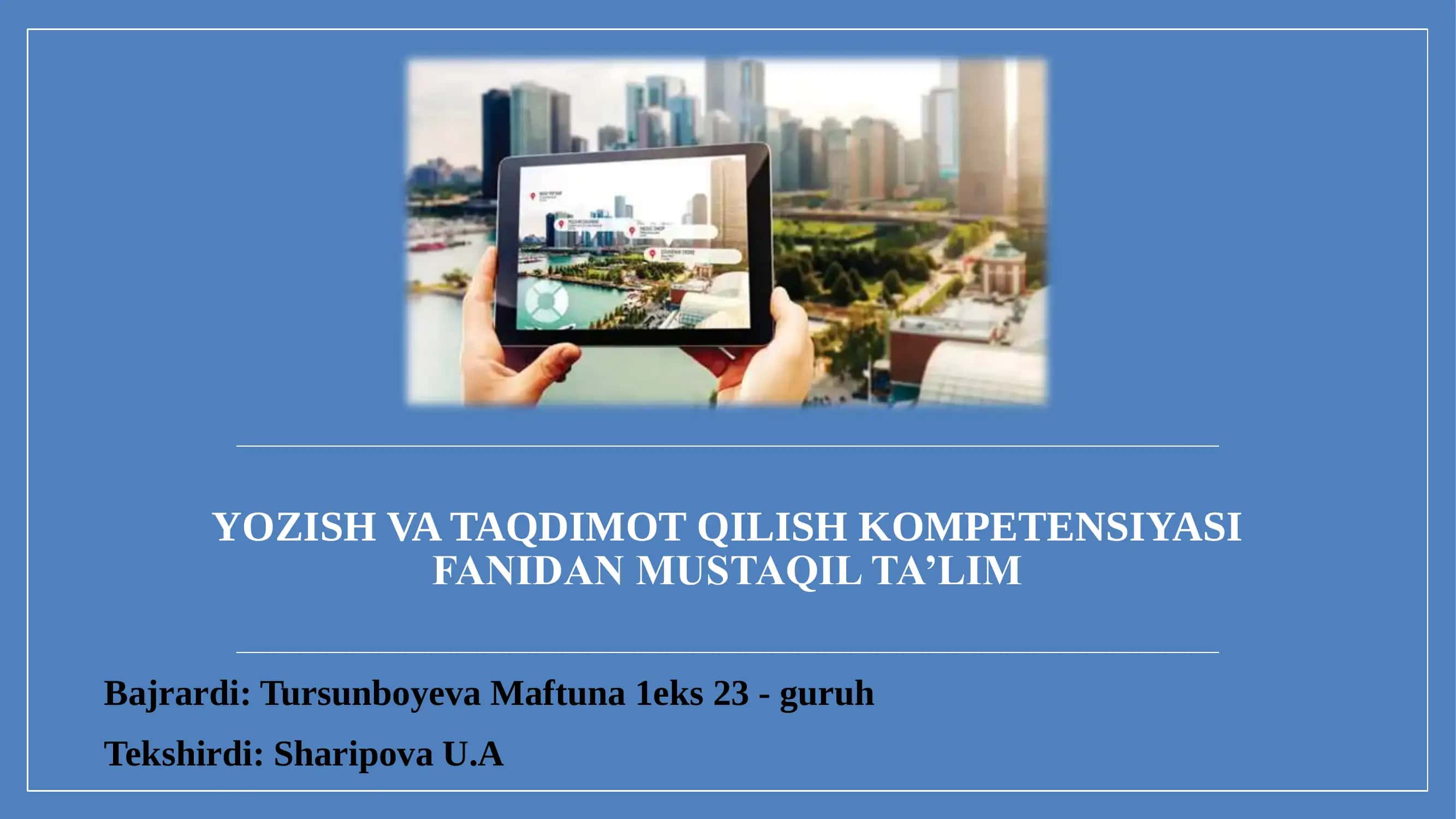 YOZISH VA TAQDIMOT QILISH KOMPETENSIYASI