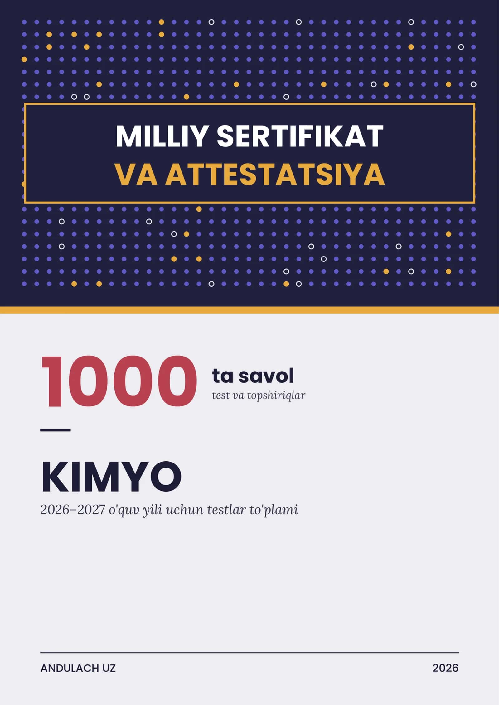 Kimyo fanidan Miliy sertifikat va Attestatsiya savollari va testlar. 1000 ta javoblari bilan.