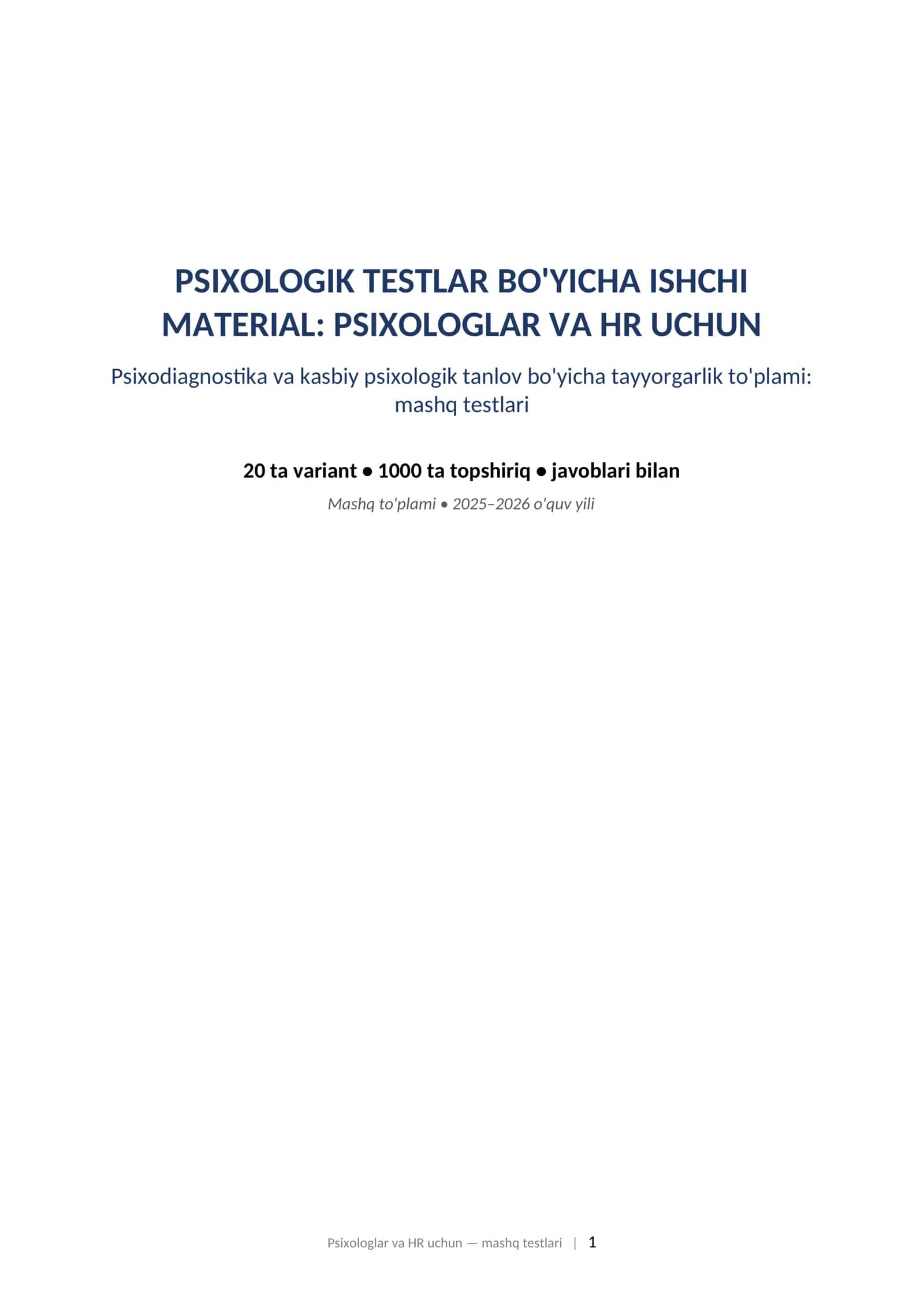 PSIXOLOGIK TESTLAR BO'YICHA ISHCHI MATERIAL: PSIXOLOGLAR VA HR UCHUN Psixodiagnostika va kasbiy psixologik tanlov bo'yicha tayyorgarlik to'plami: mashq testlari. Psixolog va HR tayyorgarlik toplami mashq testlari