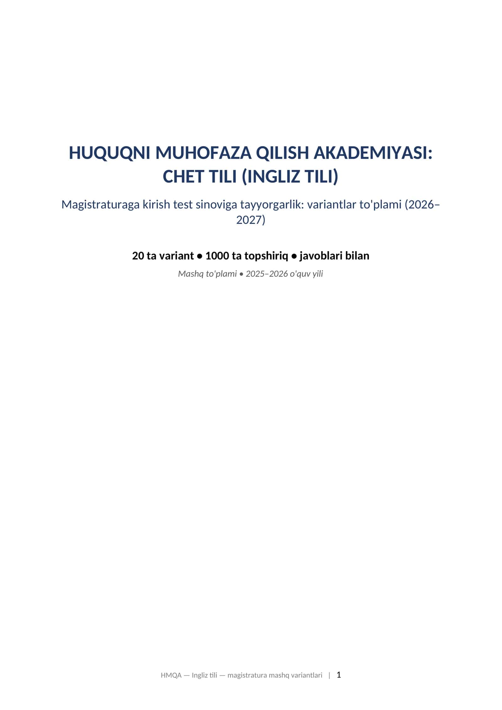 HUQUQNI MUHOFAZA QILISH AKADEMIYASI: CHET TILI (INGLIZ TILI) Magistraturaga kirish test sinoviga tayyorgarlik: variantlar to'plami (2026–2027)