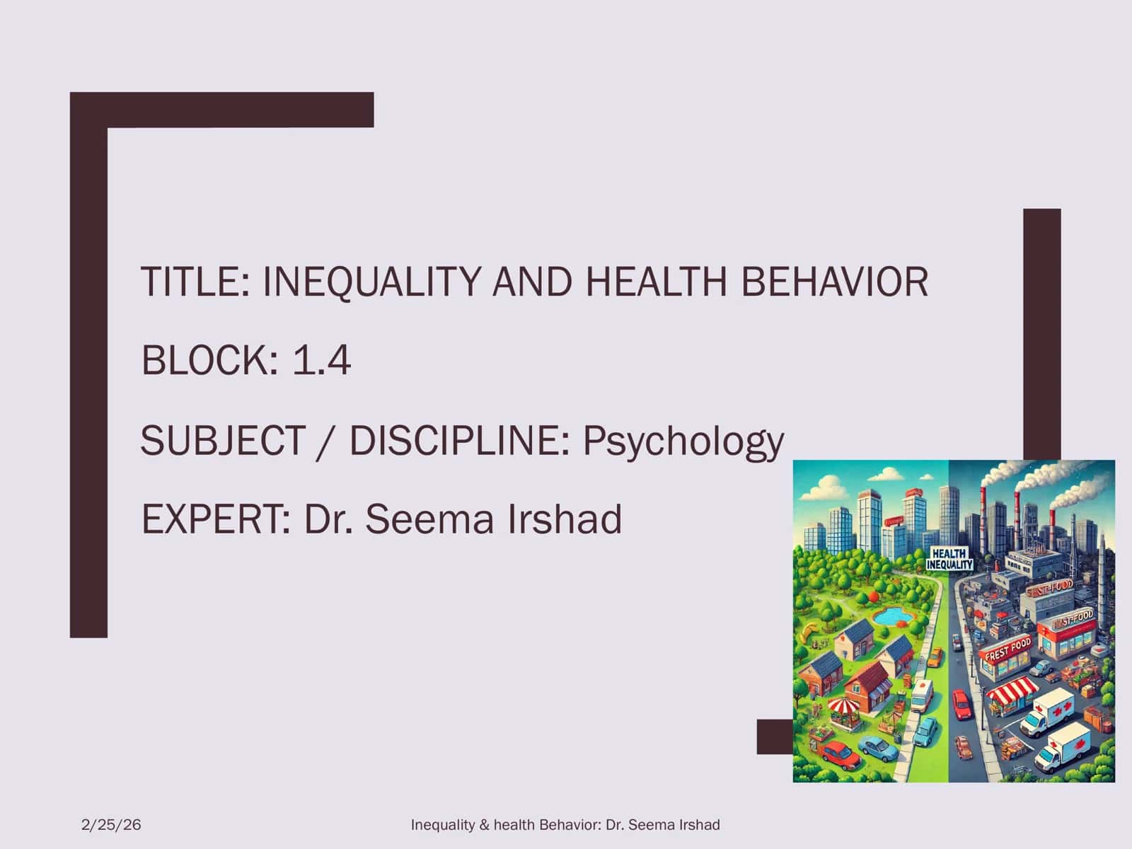INEQUALITY AND HEALTH BEHAVIOR