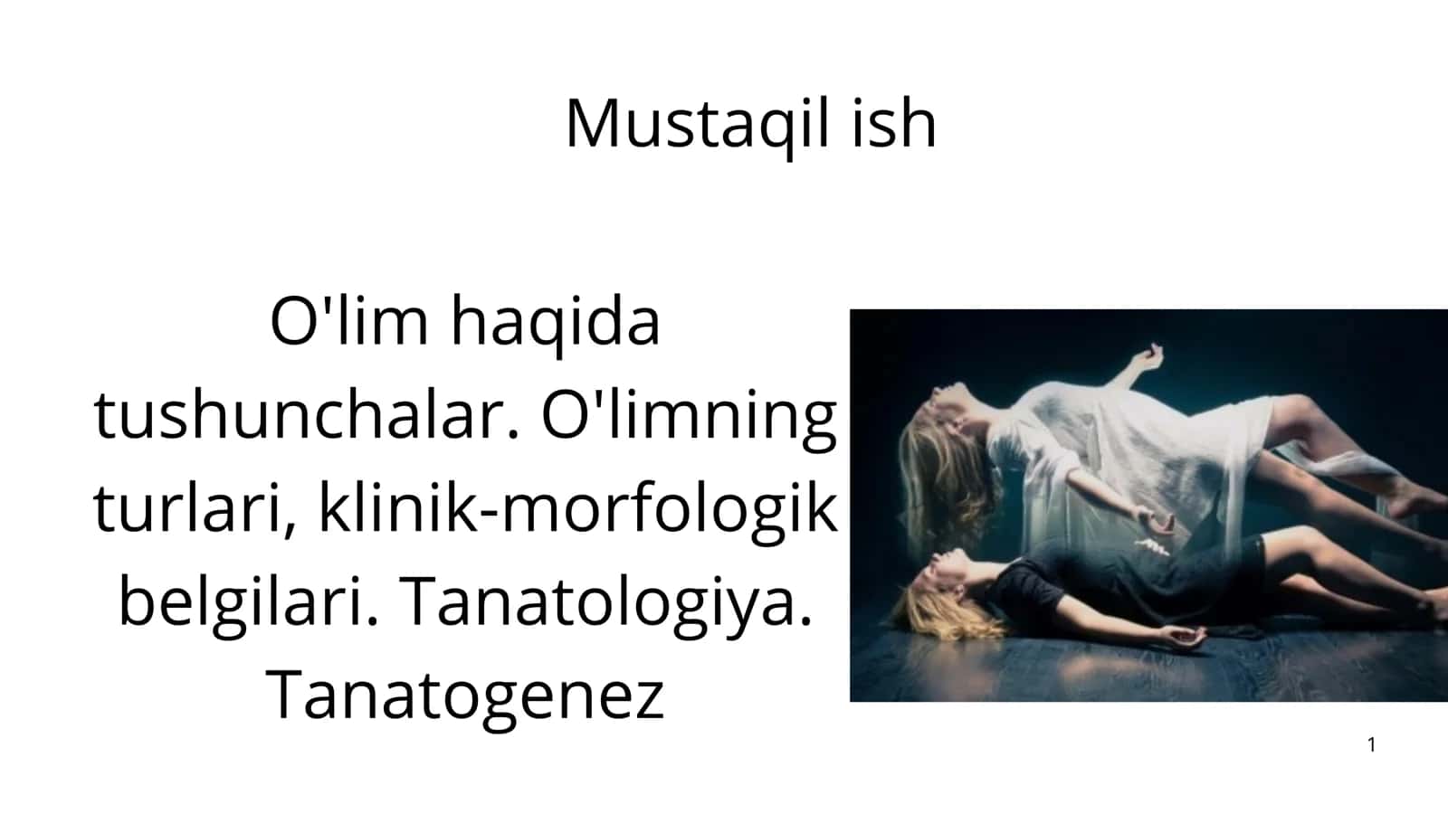 **O'lim haqida tushunchalar. O'limning turlari, klinik-morfologik belgilari. Tanatologiya. Tanatogen