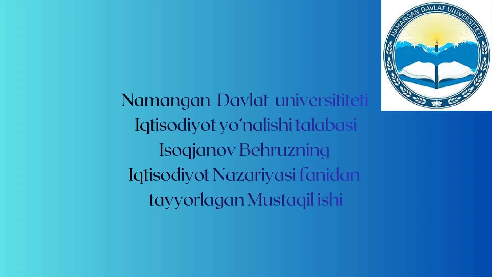 Iqtisodiyot Nazariyasi fanidan tayyorlagan Mustaqil ishi