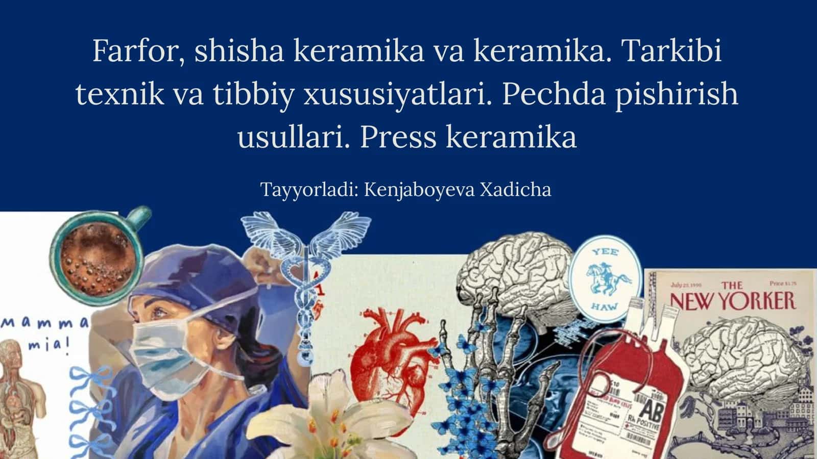 Farfor, shisha-keramika va keramika tarkibi, texnik va tibbiy xususiyatlari
