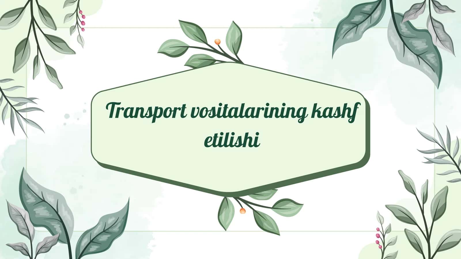 Transport vositalarining kashf etilishi